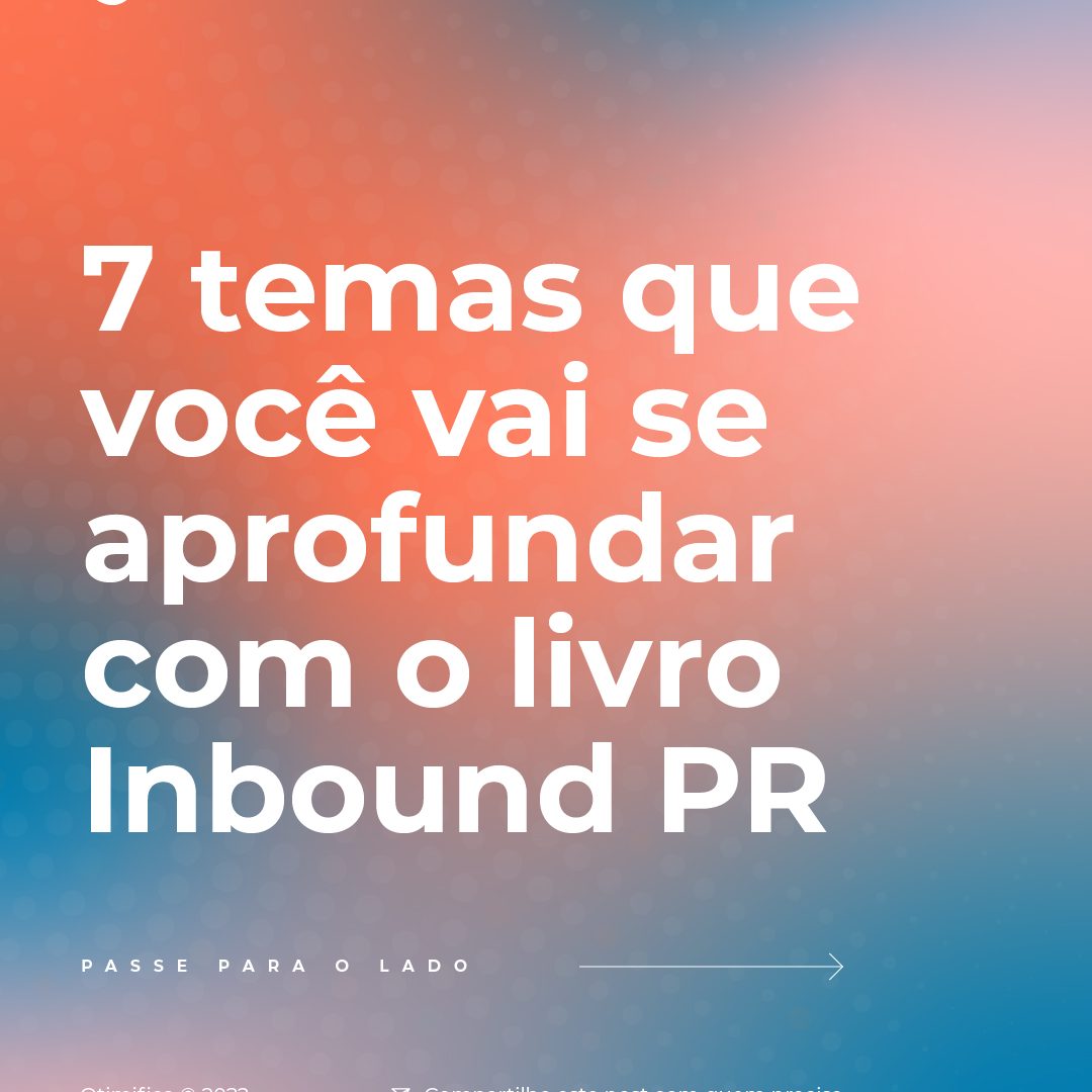 7 temas que voce vai se aprofundar com o livro inboundpr