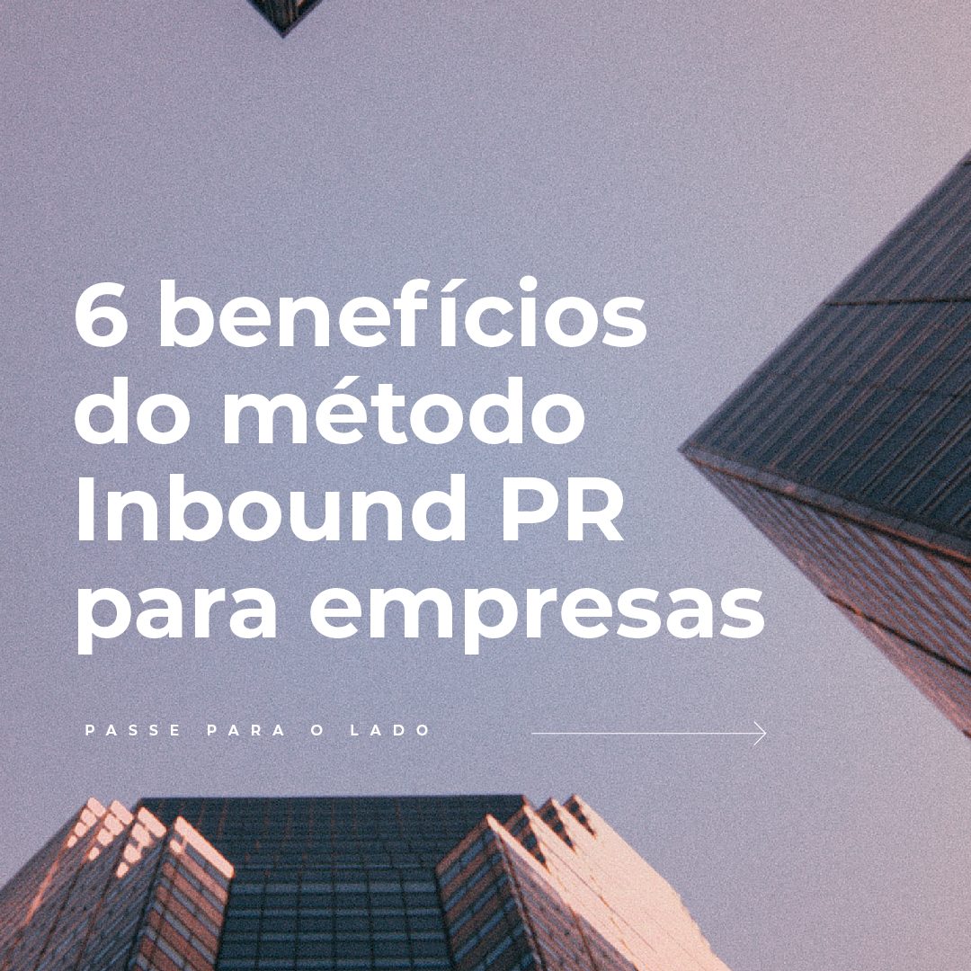 Benefícios do Inbound PR